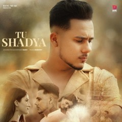 Tu Shadya | Harvi
