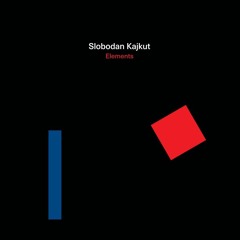 GOD 65 - Slobodan Kajkut - Elements, Excerpt