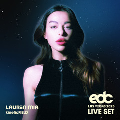 Lauren Mia live @ EDC Las Vegas 2025 (Quantum Valley) x Insomniac Events