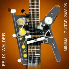 2022 - 05 Minimal Guitar, Mai 2022