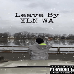 YLN WA - Leave [Prod. Pluto Brazy]