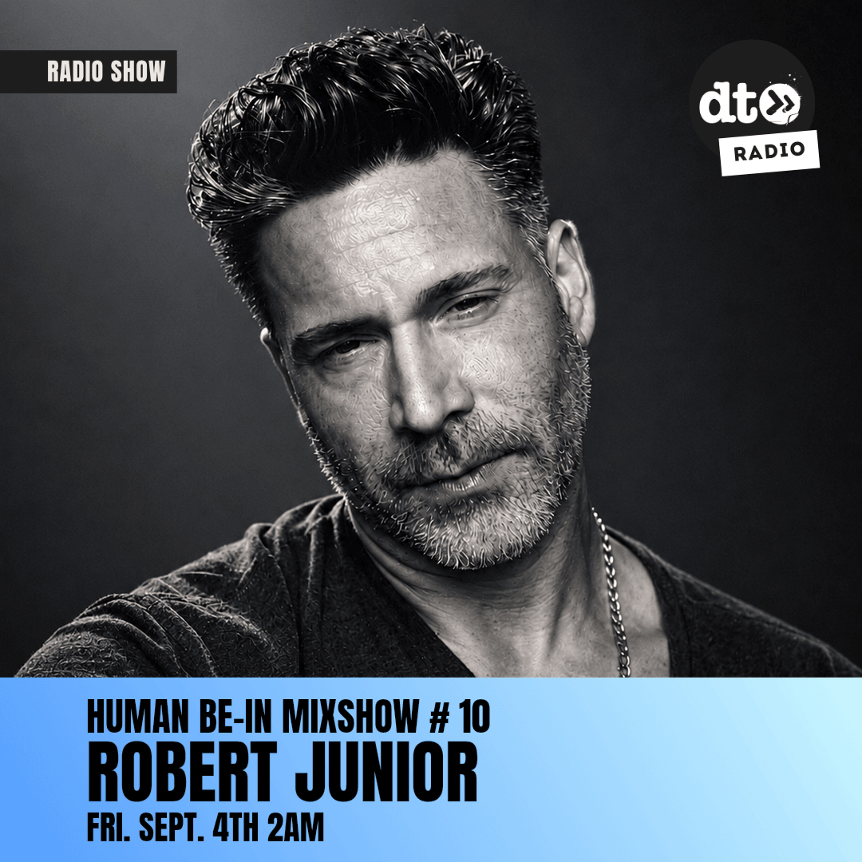 Jose Velez presents Human Be-In DT Radioshow #10 [9-4-2026] (Guest DJ Robert Junior)