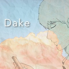 Dake (That's all)/ Rol