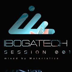 Ibogatech Sesion 001 Tribute Dj Set 2h @ Materialize