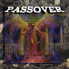 Passover (beat by: Ill fortune)