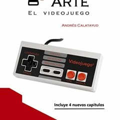 {ebook} 💖 8º Arte, el videojuego.: Nueva Edición 2023 (Spanish Edition) DOWNLOAD @PDF