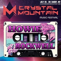 Howie Rockwell - Crystal Mountain 2024 Set