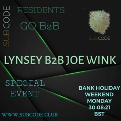 Lynsey b2b Joe Wink - Subcode Special