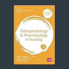 {READ} ⚡ Pathophysiology and Pharmacology in Nursing (Transforming Nursing Practice Series) {read