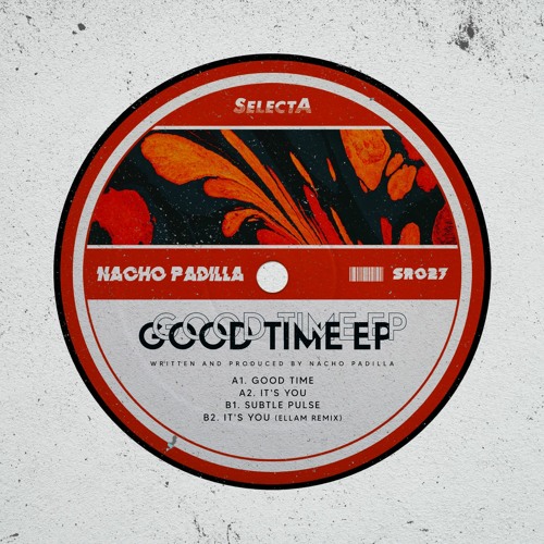 PREMIERE: Nacho Padilla - Good Time [SelectA]