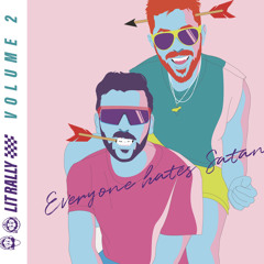 Lit Rally Vol. 2 - Everyone Hates Satan
