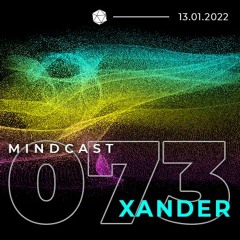 MINDCAST 073 by Xander