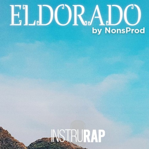 Stream Guitare/Trap Instrumental Rap | Instru Rap Lourd - ELDORADO - Prod.  By NonsProd by InstruRap | Listen online for free on SoundCloud