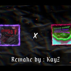 DAWGS F X YOUNGZ - Y.TAZLE - Wxrdie - Tommy Tèo - MIX : K4YZ