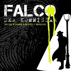 Zottel & Tomek & DJ C.U.L.T. Bootleg (Falco - Der Komissar)