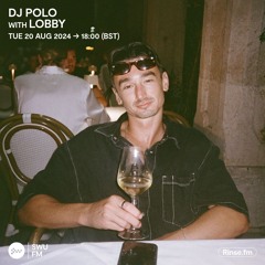 DJ Polo with Lobby - 20 Aug 2024
