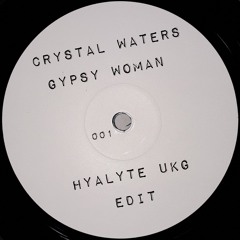Gypsy Woman (Hyalyte UKG Edit)