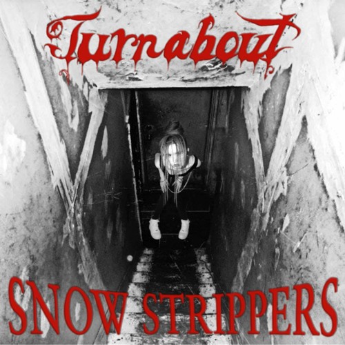 Turnabout - Luctus Mane (Snow Strippers Remix)
