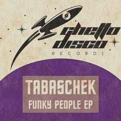 GDR: 005 Funky People EP - Tabaschek - Funky People - Snippet