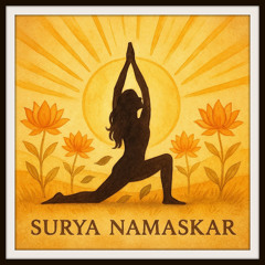 SURYA NAMASKAR