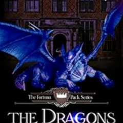 DOWNLOAD PDF 📮 The Fortuna Pack, Book Two. The Dragons are Coming by E Broom KINDLE