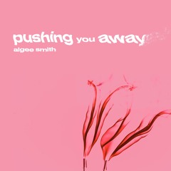 Pushing You Away (prod. by Jonathon Eley)