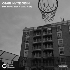 Otari invite Oisin - 19 Mai 2024