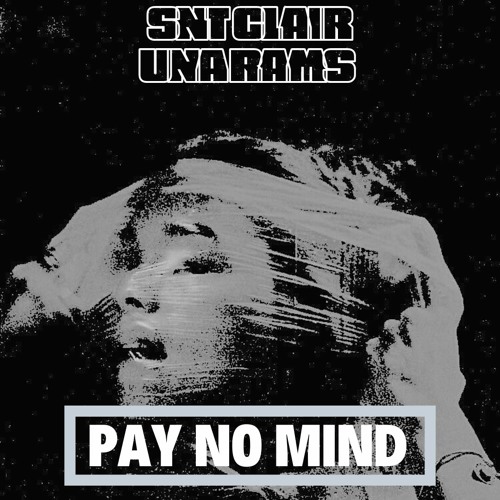 Pay No Mind (feat. Una Rams)