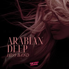 Hiss Band - Arabian Deep