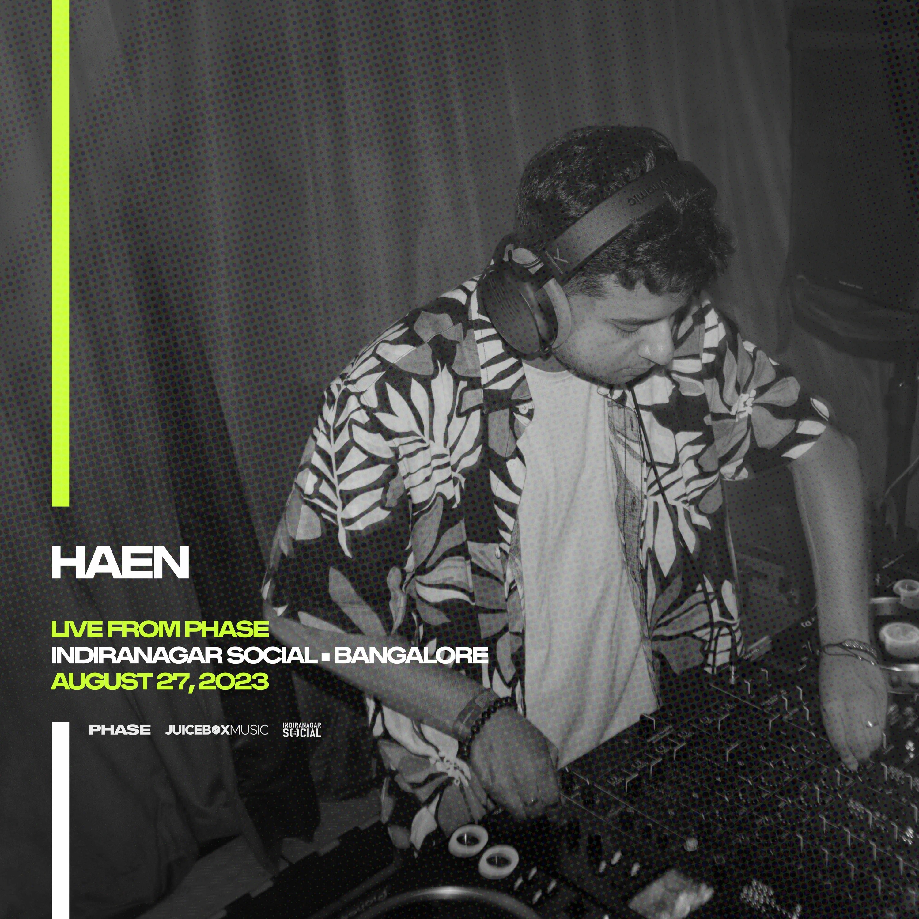Haen - LIVE from PHASE at Indiranagar Social (Bangalore) • August 27th, 2023 episode artwork