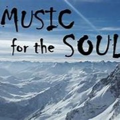Music For The Soul Part 1