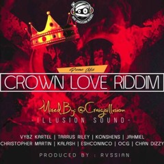 Crown Love Riddim Mix