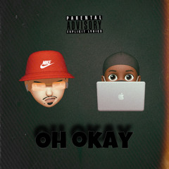 OH OKAY feat Raba410
