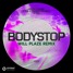 Hook N Sling, The Stickmen Project & YOU - Bodystop (Will Plaze Remix)