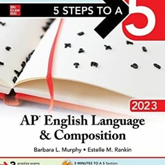Read Pdf  5 Steps to a 5: AP English Language and Composition 2023 Elite Student Edition