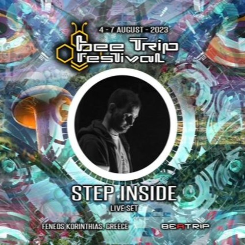 Step Inside - Live Set @ Bee Trip Festival 2023