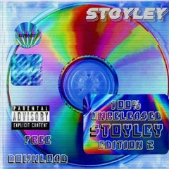 100% UNRELEASED STOYLEY EDITION 2 [FREE DOWNLOAD]
