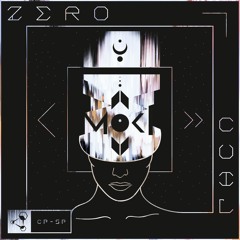 Moki - Zero Cuil | CyberPixl Release ‽