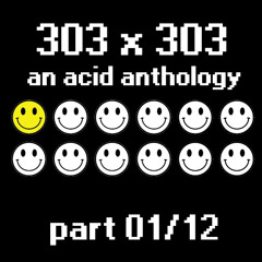 303x303 - An Acid Anthology Part 1/12