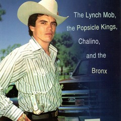 PDF True Tales From Another Mexico: The Lynch Mob, the Popsicle Kings, Chalino a