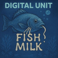 Fish Milk