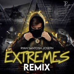 Extremes (Ryan Joseph Remix) Alan Walker & Trevor Daniel