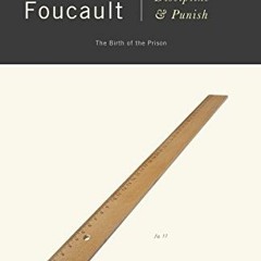 VIEW PDF 🧡 Discipline & Punish: The Birth of the Prison by  Michel Foucault &  Alan