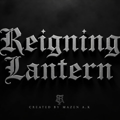 Reigning Lantren (Created by Mazen A.K)