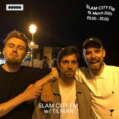 SLAM CITY FM 09 | Rhode & Brown w/ Tilman | via Radio 80000