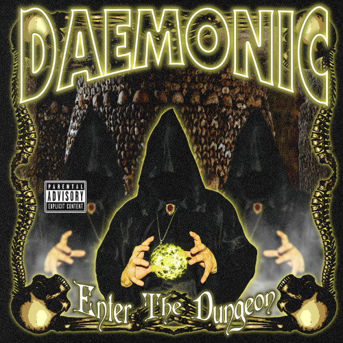 DAEMONIC - ENTER THE DUNGEON [RE-RELEASE]
