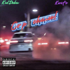 KidDeku x Kwito - Cop Chase (prod. redredred)