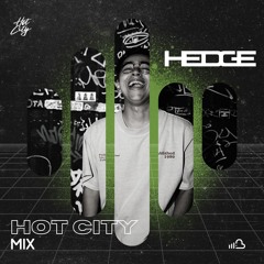 Hedge HotCity Guest Mix