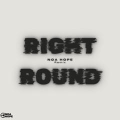 Right Round - Flo Rida (Noa Hope Remix)[EXTENDED MIX]