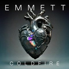 Emmett - Cold Fire